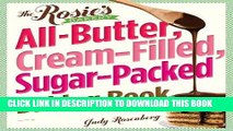 [Free Read] The Rosie s Bakery All-Butter, Cream-Filled, Sugar-Packed Baking Book Full Online