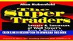 [Free Read] The Super Traders: Secrets and Successes of Wall Street s Best and Brightest Full
