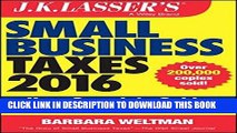 Best Seller J.K. Lasser s Small Business Taxes 2016: Your Complete Guide to a Better Bottom Line