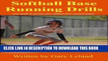 [Ebook] Softball Base Running Drills: easy guide to perfect your base running today! (Fastpitch