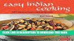 [Free Read] Easy Indian Cooking: 101 Fresh   Feisty Indian Recipes Full Online