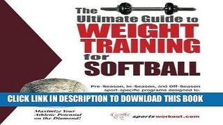 [PDF] Ultimate Guide to Weight Training for Softball Download {Free|online