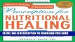 Read Now Prescription for Nutritional Healing, Fifth Edition: A Practical A-to-Z Reference to