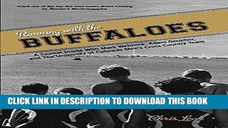 [Ebook] Running with the Buffaloes: A Season Inside With Mark Wetmore, Adam Goucher, And The