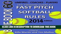 [Ebook] Blue Book 60 - Fast Pitch Softball - 2014: The Ultimate Guide to (NCAA - NFHS - ASA -