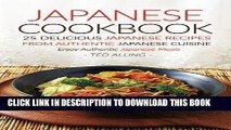 [Free Read] Japanese Cookbook, 25 Delicious Japanese Recipes from Authentic Japanese Cuisine: