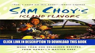 [Free Read] Sam Choy s Island Flavors Full Online