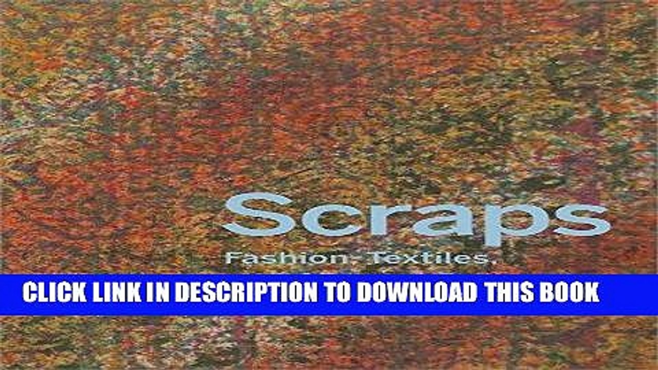 [PDF] FREE Scraps: Fashion, Textiles, and Creative Reuse: Three Stories of Sustainable Design