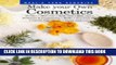 Read Now Make Your Own Cosmetics: Recipes, Skin Care, Body Care, Hair Care, Perfumes, and