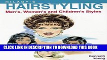 Read Now Milady s Hairstyling: Men s, Women s and Children s Styles Download Book