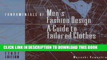 Read Now Fundamentals of Men s Fashion Design: A Guide to Tailored Clothes PDF Book