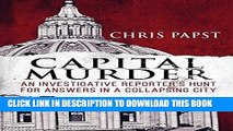 Best Seller Capital Murder: An investigative reporter s hunt for answers in a collapsing city Free