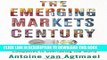 Ebook The Emerging Markets Century: How a New Breed of World-Class Companies Is Overtaking the