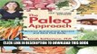 Read Now The Paleo Approach: Reverse Autoimmune Disease and Heal Your Body PDF Book