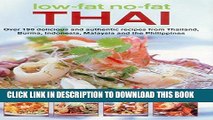 [Free Read] Low-Fat, No-Fat Thai   South-East Asian Cookbook: Over 150 low-fat recipes from