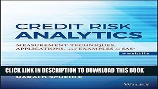 [Ebook] Credit Risk Analytics: Measurement Techniques, Applications, and Examples in SAS (Wiley