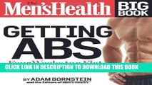 Read Now The Men s Health Big Book: Getting Abs: Get a Flat, Ripped Stomach and Your Strongest
