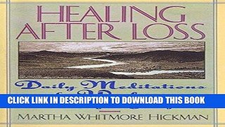 Read Now Healing After Loss: Daily Meditations For Working Through Grief Download Book