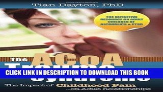 Read Now The ACOA Trauma Syndrome: The Impact of Childhood Pain on Adult Relationships PDF Book