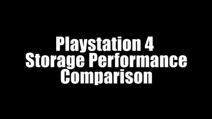 Playstation 4 Storage Performance Comparison