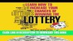 Read Now Learn How To Increase Your Chances of Winning The Lottery Download Online