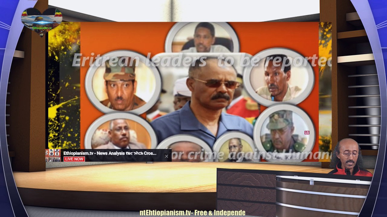 Eritrean dictators days are counted U.N. reported crime against Humanity to ICC & AU