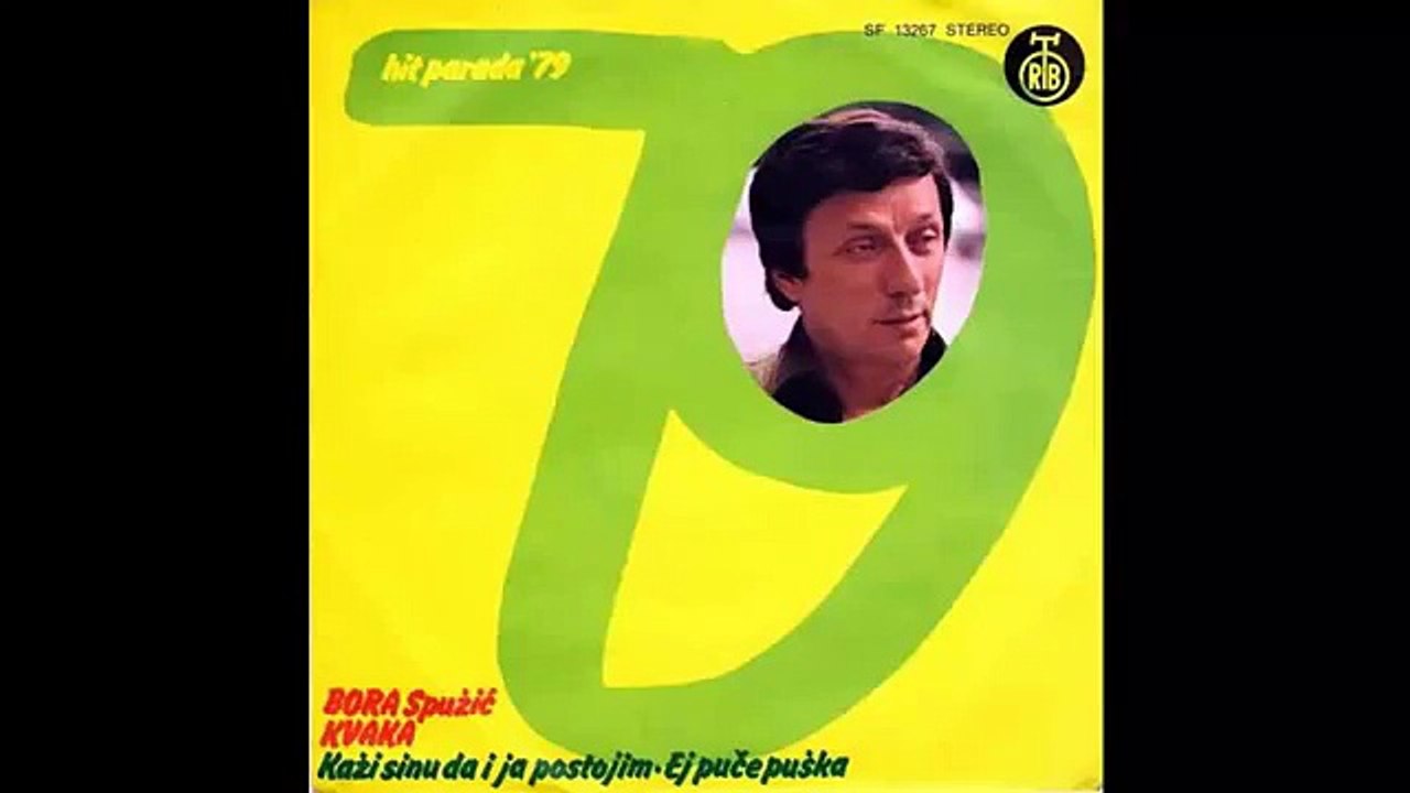 Bora Spuzic Kvaka - Ej puce puska -