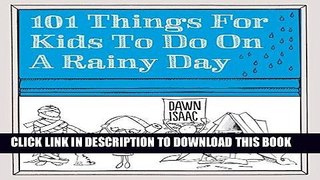 [PDF] 101 Things for Kids to Do on a Rainy Day Full Collection