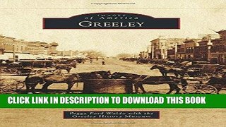 [PDF] Greeley (Images of America) Full Online