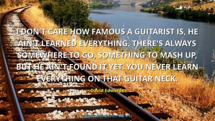 David Edwards Quotes #1