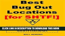 [PDF] Best Bug Out Locations for SHTF: The Best Places In America To Be - And To Avoid - When