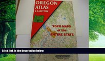 Big Deals  Oregon Atlas and Gazetteer: Topo Maps of the Entire State  Full Ebooks Best Seller