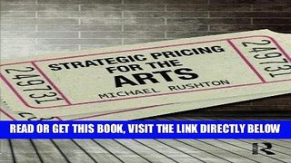 [BOOK] PDF Strategic Pricing for the Arts Collection BEST SELLER