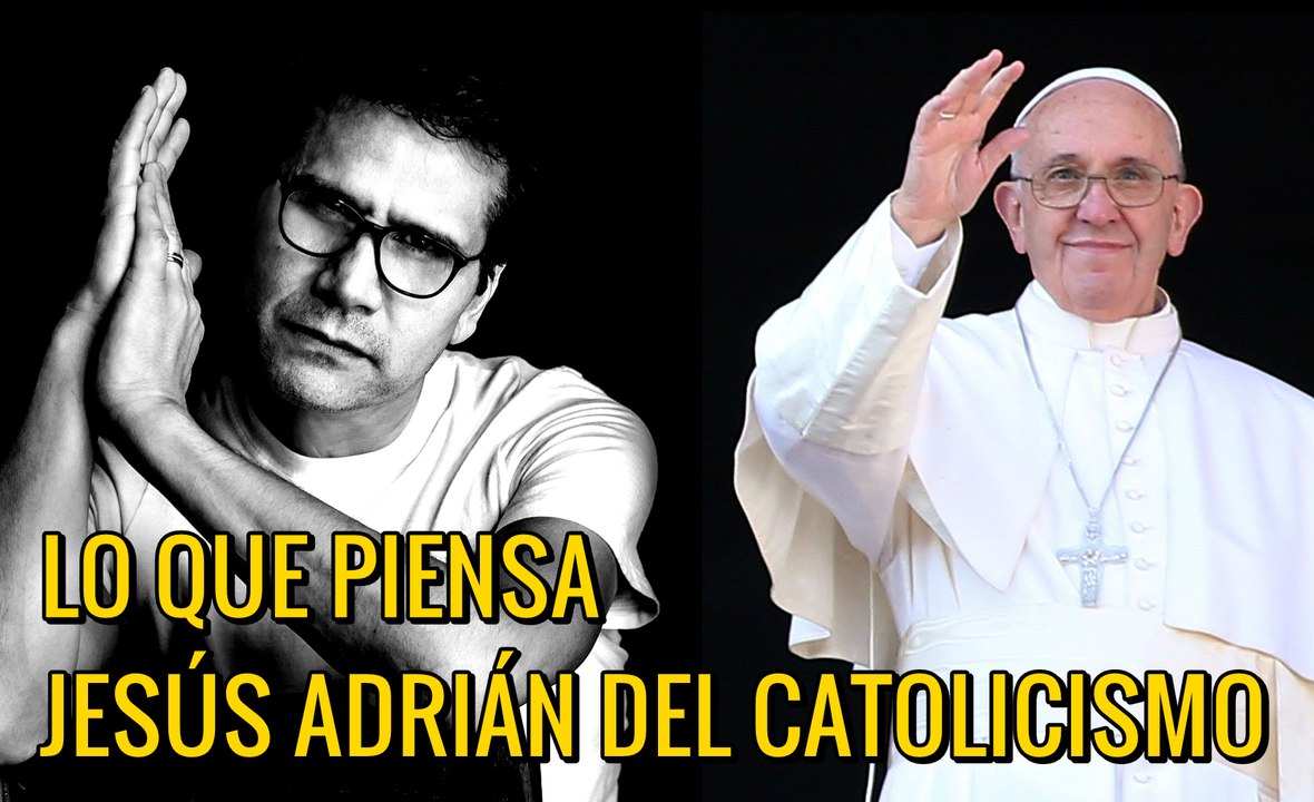 Lo que piensa Jesús Adrian Romero sobre la iglesia Católica