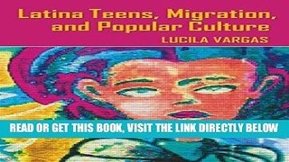 [DOWNLOAD] PDF Latina Teens, Migration, and Popular Culture (Intersections in Communications and