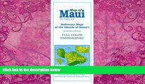 Books to Read  Maui (Reference Maps of the Islands of Hawai i)  Full Ebooks Best Seller