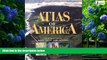 Big Deals  Reader s Digest Atlas of America: Our Nation in Maps, Facts, and Pictures  Best Seller