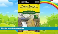 Books to Read  Tower, Canyon: Yellowstone National Park NE (National Geographic Trails Illustrated