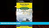 Big Deals  Kenai Fjords National Park (National Geographic Trails Illustrated Map)  Full Ebooks