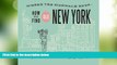 Big Deals  How To Find Old New York: A Guide to the Usual and Unusual  Best Seller Books Best Seller