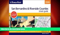 Big Deals  Thomas Guide 2006 San Bernardino   Riverside Counties, California: Street Guide (San