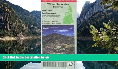 Deals in Books  AMC Franconia-Pemigewasset Map, White Mountains,  New Hampshire: Includes detailed