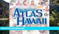 Deals in Books  The Illustrated Atlas of Hawaii: An Island Heritage Book with a History of Hawaii