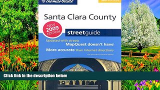 Deals in Books  Santa Clara County Street Guide (Thomas Guide Santa Clara County Street Guide