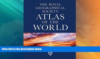 Big Deals  Philip s the Royal Geographical Society Atlas of the World  Best Seller Books Most Wanted