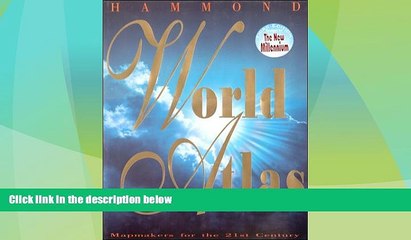 Big Deals  Hammond World Atlas 2000  Full Read Best Seller