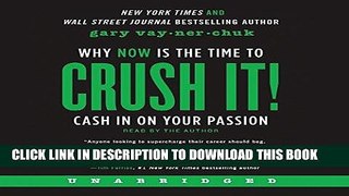 [Free Read] Crush It! Why NOW Is the Time to Cash In on Your Passion Free Online