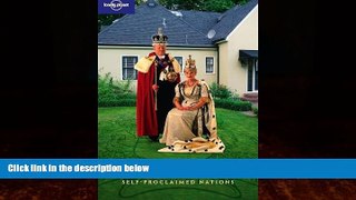 Big Deals  Micronations: The Lonely Planet Guide to Home-Made Nations  Best Seller Books Best Seller
