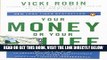 [BOOK] PDF Your Money or Your Life: 9 Steps to Transforming Your Relationship with Money and