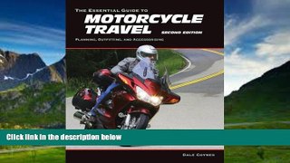 Big Deals  The Essential Guide to Motorcycle Travel, 2nd Edition: Planning, Outfitting, and